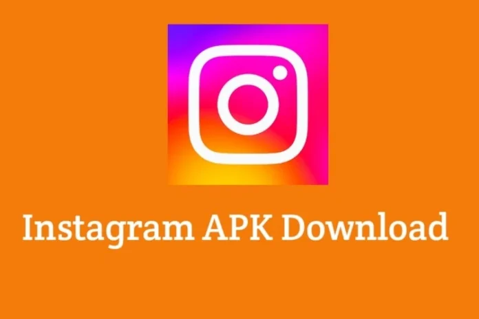 Instagram Latest Version Apk Download 2024