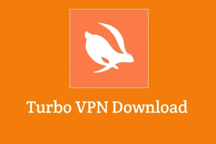 Turbo VPN Apk Download New Version 2024